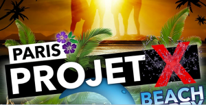 PROJET X BEACH PARTY PROJET X BEACH PARTY