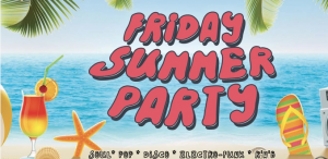 SUZZ’N SOUL + FRIDAY SUMMER PARTY 
