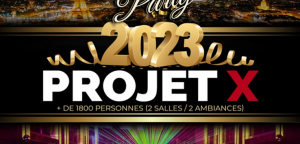 PROJET X NEW YEAR 2023 THE BIG PARTY