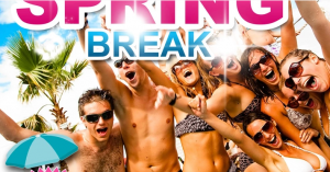 SPRING BREAK PARTY SPRING BREAK PARTY