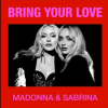 Madonna et Sabrina Carpenter  Bring Your Love