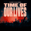 Tujamo - Time Of Our Lives