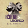 Lucenzo - Baila Morena (R3HAB Remix)