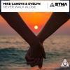 Mike Candys & Evelyn - Never Walk Alone