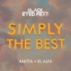 Black Eyed Peas, Anitta, El Alfa -Simply the Best 