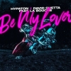 Hypaton x David Guetta feat. La Bouche - Be My Lover 2023