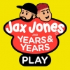 Jax Jones, Years & Years - Play