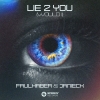 Faulhaber & Janieck - Lie 2 You (Would I) 