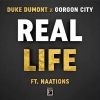 Duke Dumont x Gorgon City - Real Life 