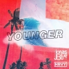 Jonas Blue, HRVY - Younger