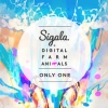 Sigala x Digital Farm Animals - Only One