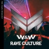 W&W - Rave Culture