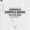Showtek & Brooks - On Our Own (ft. Natalie Major)