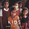 KSHMR & Stefy De Cicco - Kids (feat. MKLA)